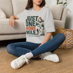 Just One More Mile-Hiking Tee