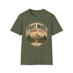 Pray More worry Less