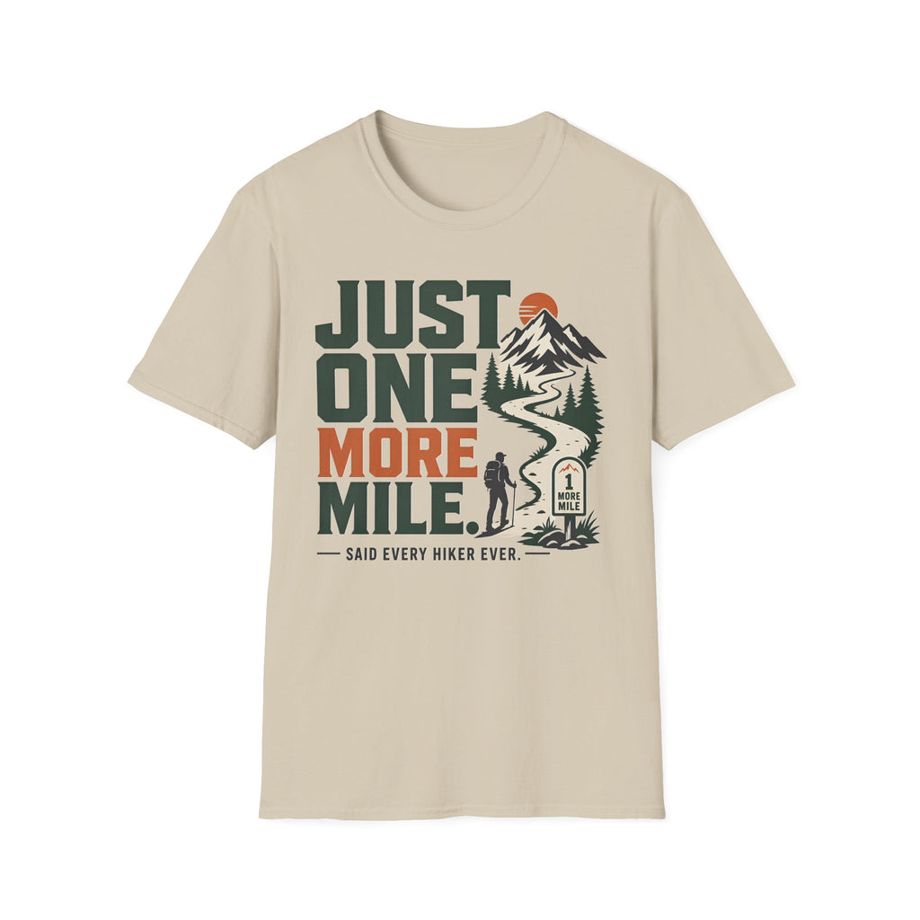 Just One More Mile-Hiking Tee