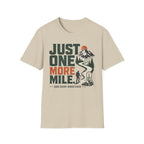 Just One More Mile-Hiking Tee