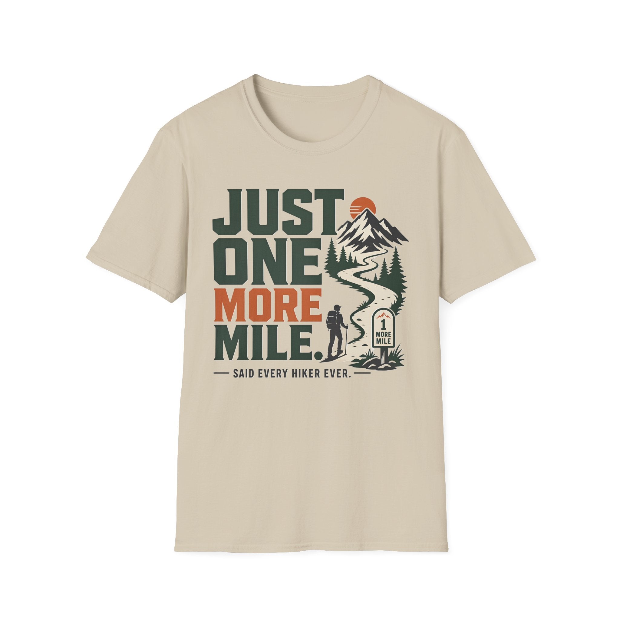 Just One More Mile-Hiking Tee