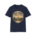 Pray More worry Less